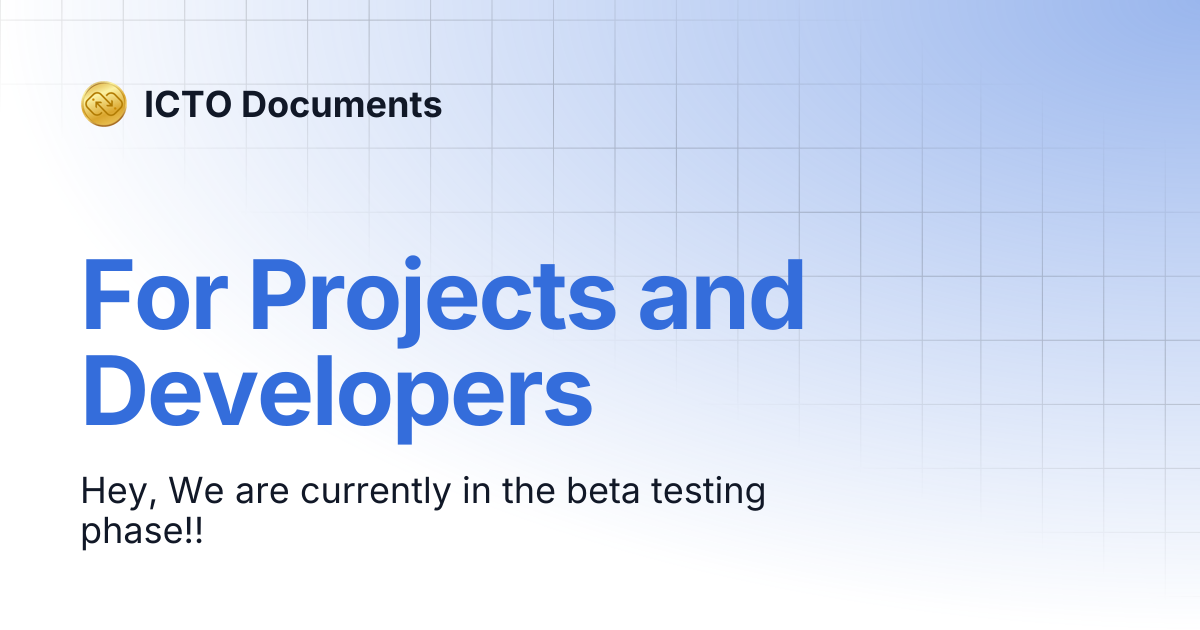 For Projects and Developers | ICTO Documents